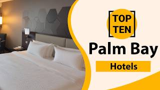 Top 10 Best Hotels in Palm Bay Florida Palm Bay Best Hotels Palm Bay Hotels USA