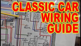 How To Wire A Classic Car  Classic Car Wiring Guide  automotive wiring basics