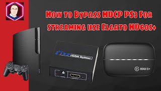 Tutorial Bypass Hdcp di PS3. Cara streaming mengunakan elgato Hd60s+ di PS3(Bypass HDCP PS3)