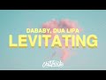 Dua Lipa & DaBaby - Levitating (Lyrics)