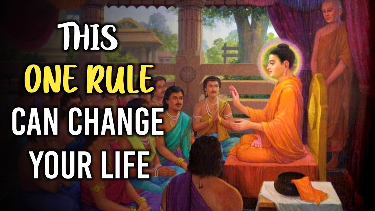 ONE RULE OF BUDDHA THAT CAN CHANGE YOUR LIFE | BUDDHA LIFE STORY ...