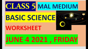 CLASS 5 BASIC SCIENCE WORKSHEET / JUNE 4 2021 FRIDAY / EDU TEACHER KERALA/KERALA SYLLABUS