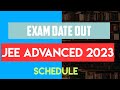 JEE ADVANCED 2023 EXAM DATE | JEE ADVANCED 2023 SCHEDULE OUT..