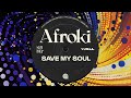 Afroki - Save My Soul (Instrumental)