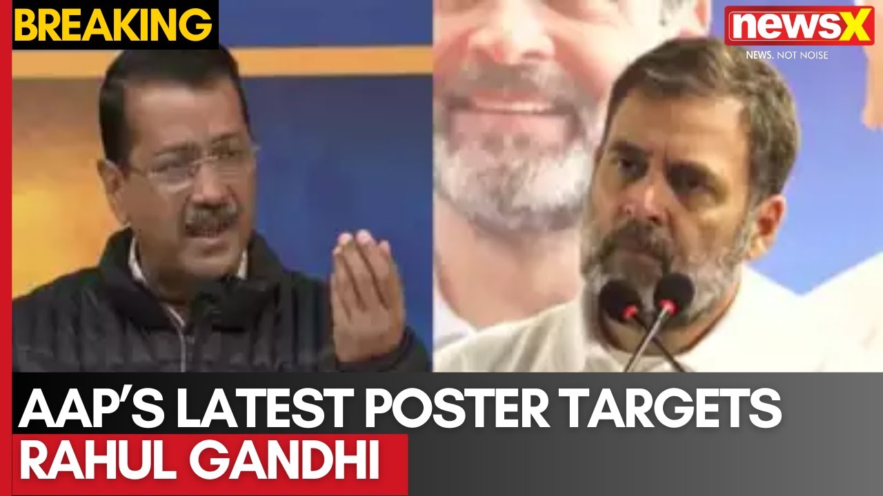 Delhi Polls Poster War: AAP’s Latest Poster Targets Rahul Gandhi ...
