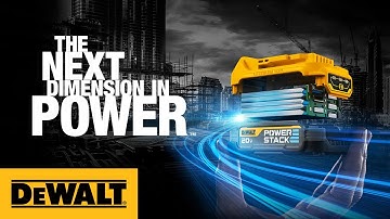DEWALT POWERSTACK™ Battery Technology - The Next Dimension in Power™