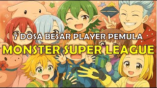 TUJUH KESALAHAN YANG PALING SERING NEWBIE LAKUKAN!! [ MONSTER SUPER LEAGUE ] screenshot 4