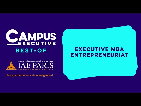 IAE Paris-Sorbonne - best-of - Executive MBA Entrepreneuriat