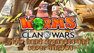Worms Clan Wars, Episode 1 Holy Hand Grenades and Super Throws