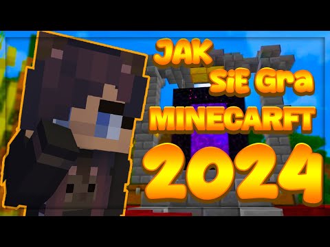 JAK GRAĆ W MINECRAFT W 2024 ROKU?