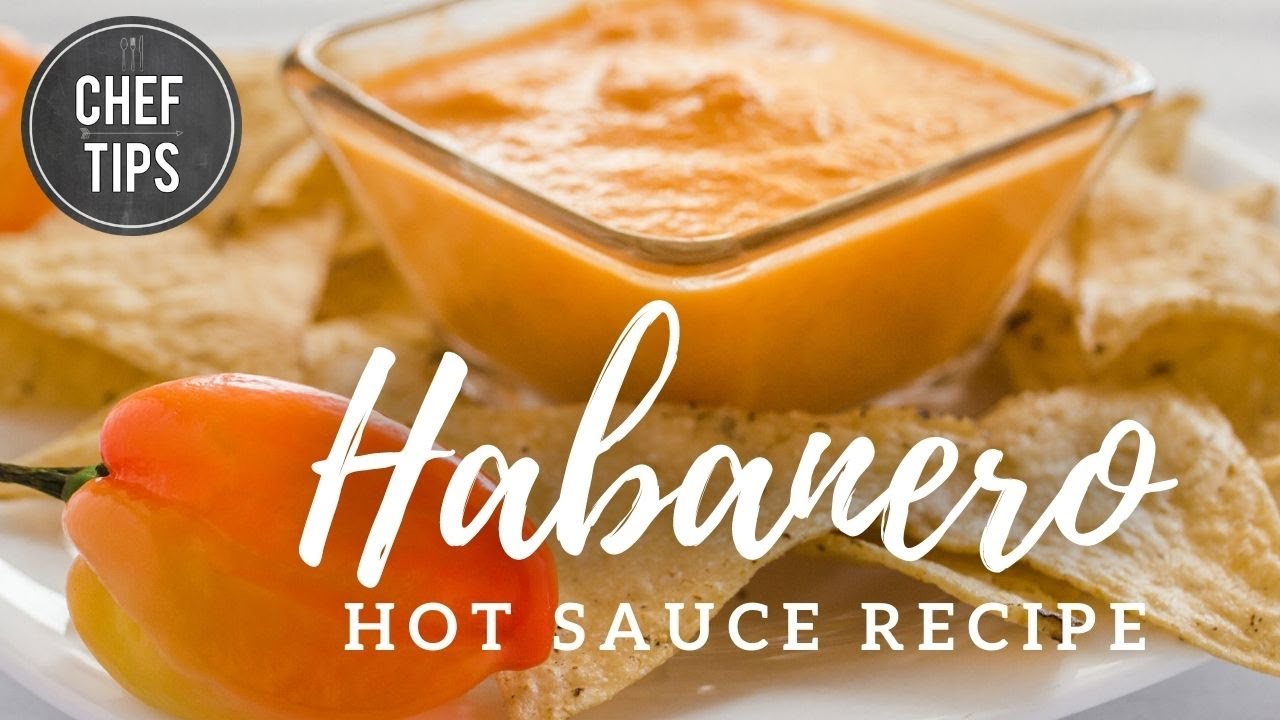 Habanero Hot Sauce Recipe