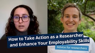 How to Take Action as a Researcher and Enhance Your Employability Skills