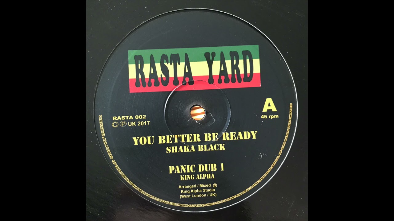 You Better Be Ready - Shaka Black - Rasta Yard Rasta002