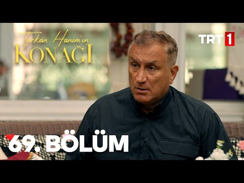 Türkan Hanım'ın Konağı 69. Bölüm