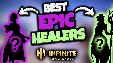 [Infinite Magicraid] Best EPIC Healers