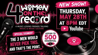 4 Women on the Record! 3 Men Would Never Pick These Segment + New Essential 500 Picks 🎧 | Episode 2