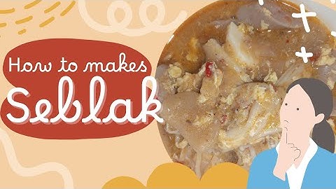 Tugas UAS procedure text how to make seblak