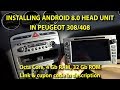 Install Android Head Unit in Peugeot 308 (2007-2014) - from Seicane.com (EN sub.CC)