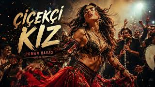 🎉 ÇİÇEKÇİ KIZ 🌺 | Epic Roman Dance Cover 🔥 Afro Deep House Remix 2026