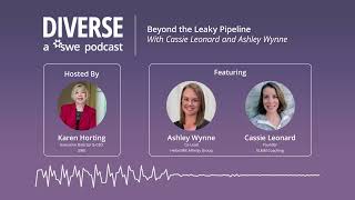 Ep 323: Beyond the Leaky Pipeline With Cassie Leonard & Ashley Wynne | Diverse: a SWE Podcast