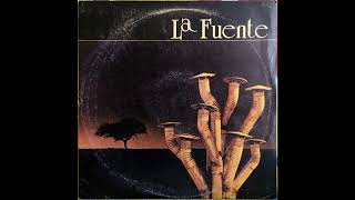 La Fuente_._La Fuente (1981)(Album Completo) La Fuente Eagle Rock