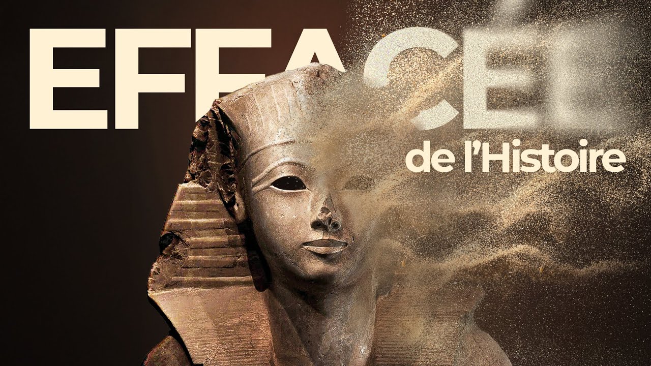 HATCHEPSOUT : LA FEMME PHARAON QUE L'HISTOIRE A VOULU EFFACER