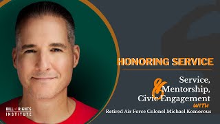 Service, Mentorship & Civic Engagement with Michael Komorous | Honoring Service