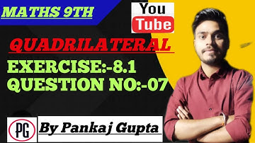 CH - 08 | QUADRILATERAL | | EXERCISE :8.1 |Q.NO. 7 |     #class9maths #pankajgupta #pankajsir