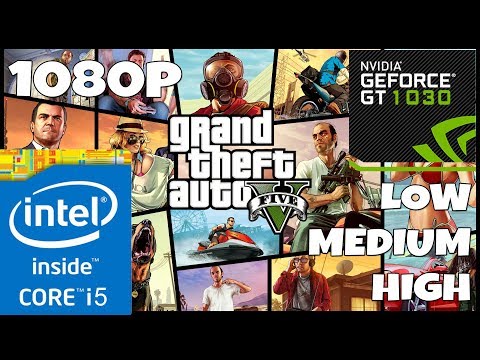 Grand Theft Auto V - Core i5 3470S - GT 1030 - Normal - High - Very High Settings Benchmark - 1080p