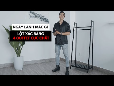 MẶC GÌ TRONG NHỮNG NGÀY LẠNH | LỘT XÁC NHANH GỌN BẰNG 4 OUTFIT CỰC CHẤT | THEWOLF.VN