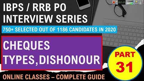 RRB PO INTERVIEW | PART 31 | CHEQUE , TYPES , Dishonor Cheque , Type of Cheque Crossing