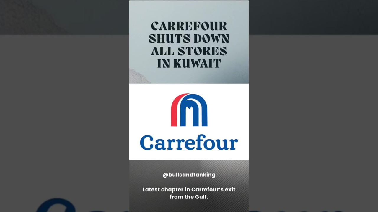 Carrefour Shuts Down All Stores in Kuwait 