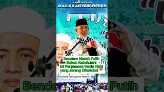 Bendera Merah Putih Bukan Kebetulan! Ini Penjelasan Hadis Nabi ﷺ yang Jarang Diketahui 🚩