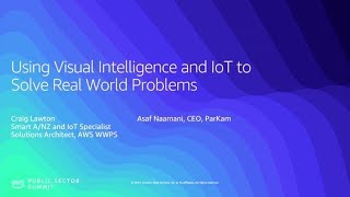 Using Visual Intelligence and IoT to solve Real World Problems