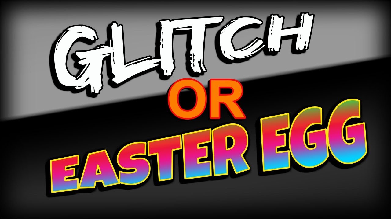 GLITCH or EASTER EGG??? (You decide)... GLITCH or EASTER EGG??? (You decide)...