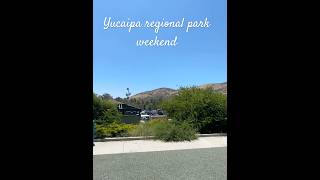 Yucaipa regional park weekend church events