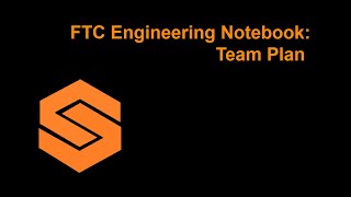 FTC Engineering Notebook: Team Plan