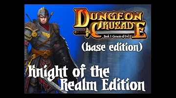 Dungeon Crusade - Knight of the Realm Edition (base edition)