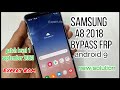 Samsung Galaxy A8 2018 (SM-A530F) Android 9 FRP/Google Account Lock Bypass New Security Patch Level