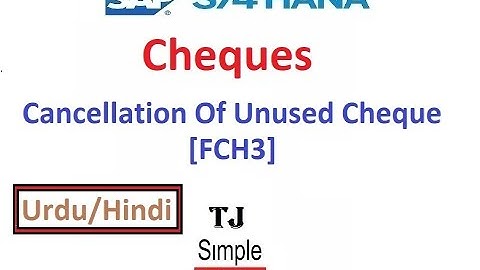 SAP-FI-Bank-10 - Cancel (Void) Unused Cheque in SAP S/4HANA [FCH3] - Urdu/Hindi