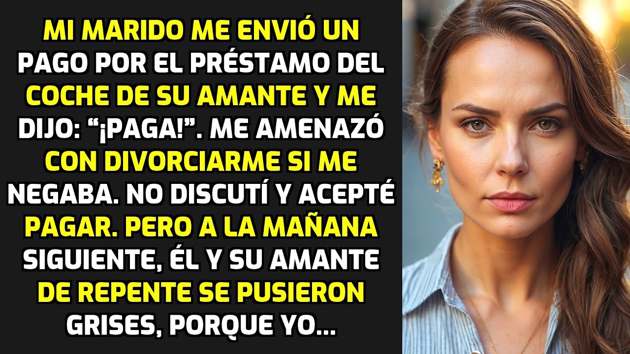 Mi Marido Me Envió Un Pago Por El Préstamo Del Coche De Su Amante: 