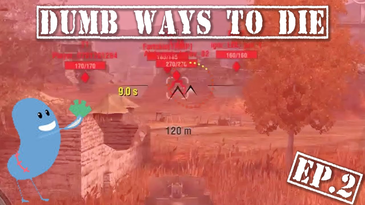 wotblitz Dumb Ways to Die - Episode 2 || WOT Blitz ||