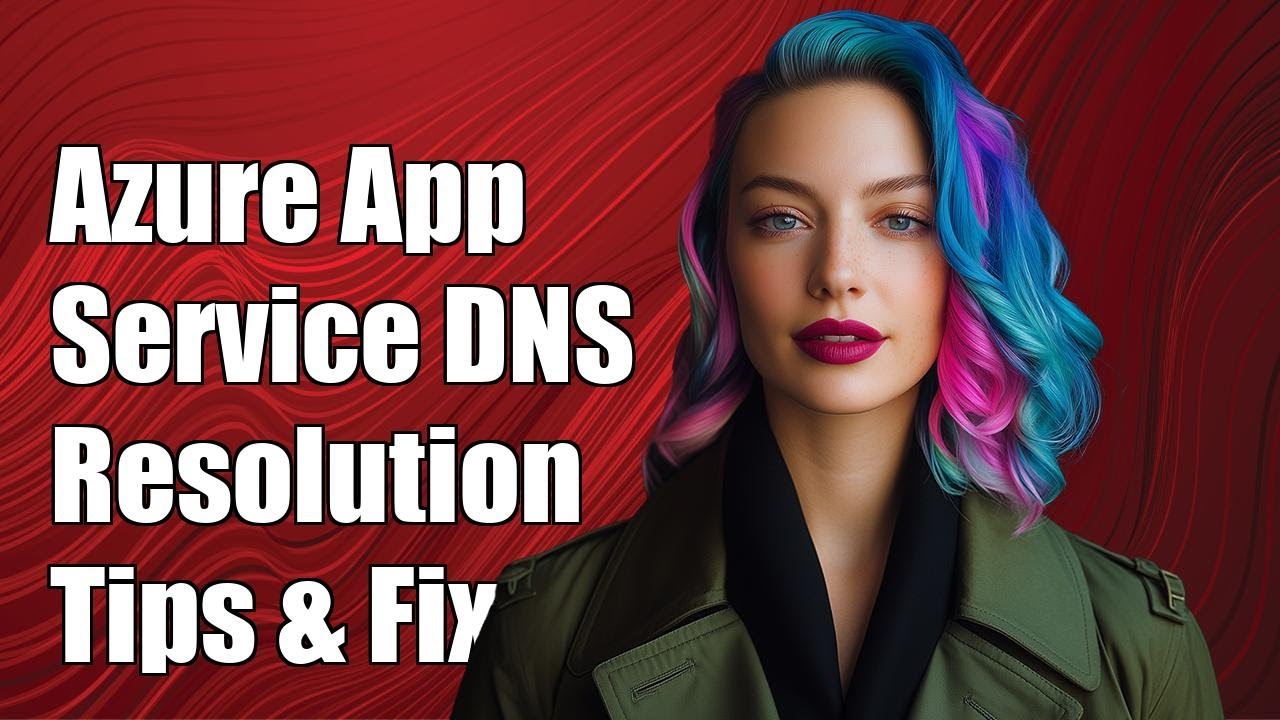 Azure App Service Internal DNS Resolution Issues: Solutions & Tips ...