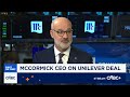 McCormick CEO on Unilever deal: Unilever's infrastructure benefits McCormick's portfolio