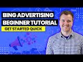 Bing Ads Tutorial - Getting Started with Microsoft Ads 2020