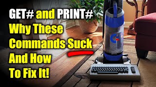 Commodore 64 BASIC & Vision BASIC Compiler: GET# & PRINT# - Why these Commands Suck & How to Fix it!