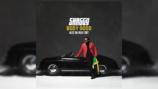 Shaggy Ft Nicky Jam - Body Good (Alex Da Beat Edit) [100BPM]