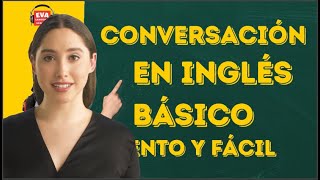 Conversación en Inglés Básico - Lento y fácil [Para Principiantes]