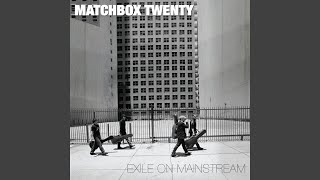 Video thumbnail of "Matchbox Twenty - I'll Believe You When"