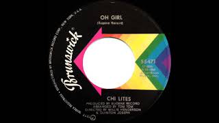 1972 Hits Archive Oh Girl - Chi-Lites A Record--Stereo 45 Long Version